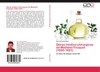 Produktbild: Obras medico-chirurgicas de Madama Fouquet (1590-1681)