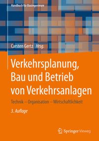 Produktbild: Verkehrsplanung, Bau und Betrieb von Verkehrsanlagen