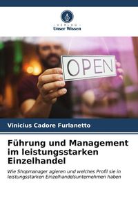 Produktbild: F&uuml;hrung und Management im leistungsstarken Einzelhandel