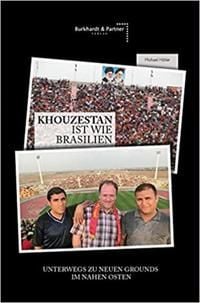 Produktbild: Khouzestan ist wie Brasilien