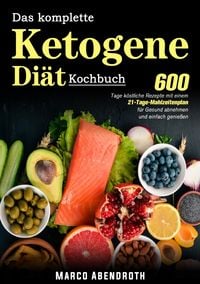 Produktbild: Das komplette Ketogene -Di&auml;t Kochbuch