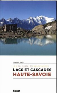 Produktbild: Lacs et cascades Haute-Savoie: les plus belles randonn&eacute;es