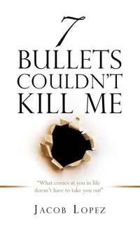 Produktbild: 7 Bullets Couldn't Kill Me
