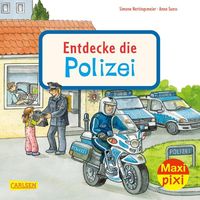 Maxi Pixi 398: Entdecke die Polizei