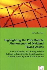 Produktbild: Gastinger, M: Highlighting the Price Bubble Phenomenon of Di