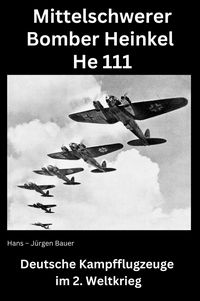 Produktbild: Mittelschwerer Bomber Heinkel He 111
