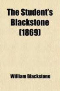 Produktbild: The Student's Blackstone; Commentaries on the Laws of England, in Four Books