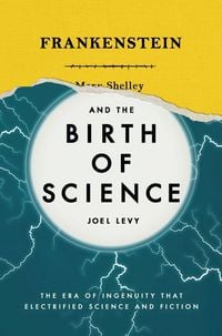 Produktbild: Frankenstein and the Birth of Science