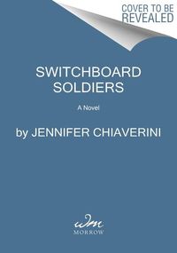 Bild vom Artikel Switchboard Soldiers vom Autor Jennifer Chiaverini