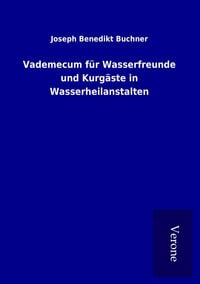 Produktbild: Vademecum f&uuml;r Wasserfreunde und Kurg&auml;ste in Wasserheilanstalten