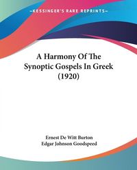 Produktbild: A Harmony Of The Synoptic Gospels In Greek (1920)