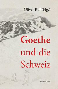 Produktbild: Goethe und die Schweiz