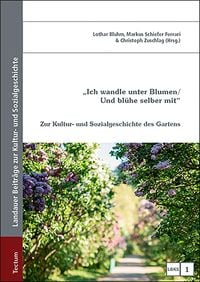 Produktbild: "Ich wandle unter Blumen / Und bl&uuml;he selber mit"