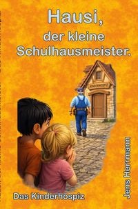 Produktbild: Hausi, der kleine Schulhausmeister.