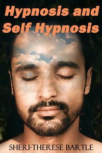 Produktbild: Hypnosis and Self Hypnosis : A Practical Workbook for Light Workers and Metaphysical Practitioners