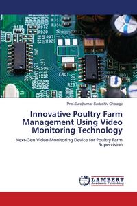 Produktbild: Innovative Poultry Farm Management Using Video Monitoring Technology