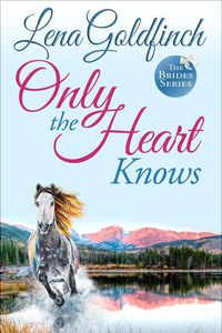 Produktbild: Only The Heart Knows (The Brides)