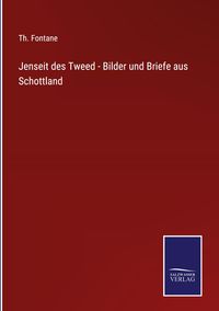 Produktbild: Jenseit des Tweed - Bilder und Briefe aus Schottland