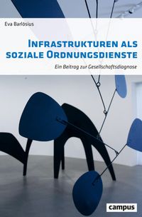 Produktbild: Infrastrukturen als soziale Ordnungsdienste