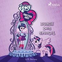 Produktbild: My Little Pony - Equestria Girls - Durch den Spiegel