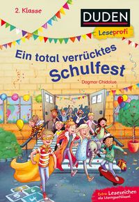 Produktbild: Duden Leseprofi &ndash; Ein total verr&uuml;cktes Schulfest, 2. Klasse