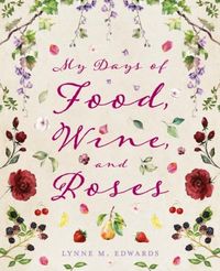 Produktbild: My Days of Food, Wine, and Roses