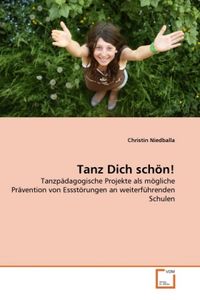 Produktbild: Niedballa, C: Tanz Dich sch&ouml;n!