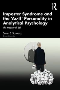 Produktbild: Imposter Syndrome and The 'As-If' Personality in Analytical Psychology