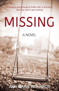 Produktbild: MISSING (A gripping psychological thriller with a shocking twist you won't see coming)