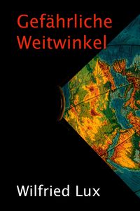 Produktbild: Gef&auml;hrliche Weitwinkel