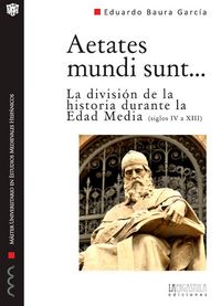Produktbild: Aetates mundi sunt (siglos IV a XIII) : la divisi&oacute;n de la historia durante la Edad Media