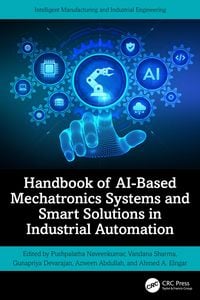 Produktbild: Handbook of AI-Based Mechatronics Systems and Smart Solutions in Industrial Automation