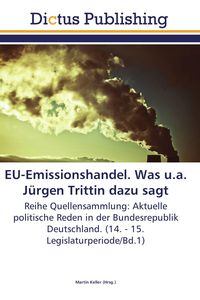 Produktbild: EU-Emissionshandel. Was u.a. J&uuml;rgen Trittin dazu sagt