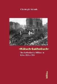 Produktbild: &raquo;K&ouml;lsch-katholisch&laquo;