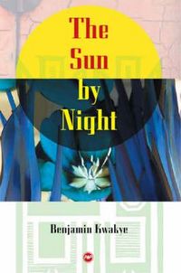 Produktbild: Kwakye, B: The Sun By Night