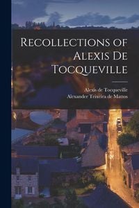 Produktbild: Recollections of Alexis de Tocqueville