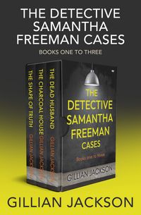 Produktbild: The Detective Samantha Freeman Cases Books One to Three
