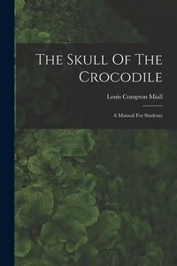 Produktbild: The Skull Of The Crocodile