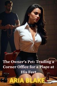 Produktbild: The Owner's Pet: Trading a Corner Office for a Place at His Feet