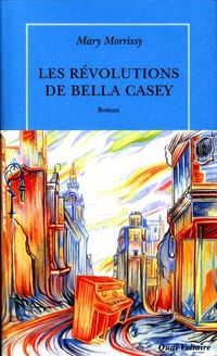 Produktbild: Les r&eacute;volutions de Bella Casey