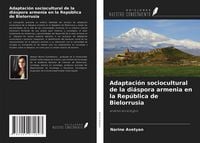 Produktbild: Adaptaci&oacute;n sociocultural de la di&aacute;spora armenia en la Rep&uacute;blica de Bielorrusia