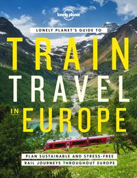 Bild vom Artikel Lonely Planet's Guide to Train Travel in Europe vom Autor Planet Lonely