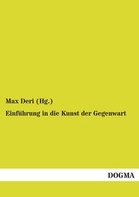 Produktbild: Einf&uuml;hrung in die Kunst der Gegenwart