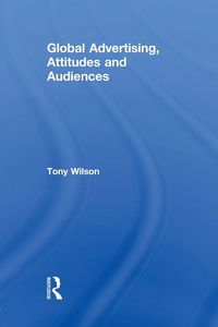 Produktbild: Global Advertising, Attitudes, and Audiences