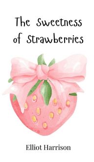 Produktbild: The Sweetness of Strawberries