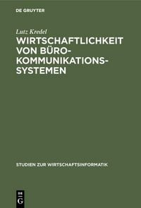 Produktbild: Wirtschaftlichkeit von B&uuml;rokommunikationssystemen