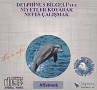 Produktbild: Affetmek - Delphinus Bilgeliyle Niyetler Koyarak Nefes Calismak