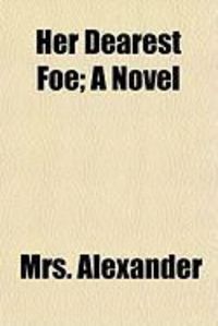 Produktbild: Her Dearest Foe; A Novel