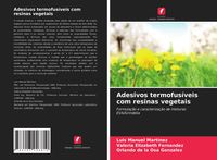 Produktbild: Adesivos termofus&iacute;veis com resinas vegetais