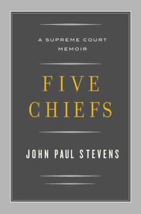 Produktbild: Five Chiefs: A Supreme Court Memoir